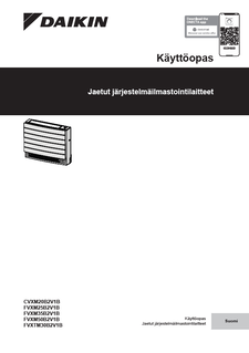 CVXM-B.FVXM-B.FVXTM-B_Operation manual_3PFI728539-9G_Finnish download